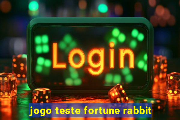 jogo teste fortune rabbit